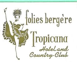 Folies Bergere At The Tropicana Hotel