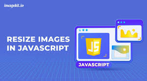 resize images in javascript the right way
