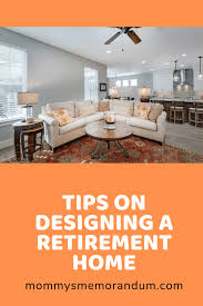 Designing The Perfect Retirement Home