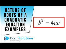 Nature Of Roots Of A Quadratic Equation