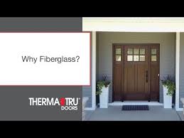 Therma Tru Why Fiberglass