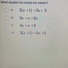 Which Equation Has Exactly One Solution