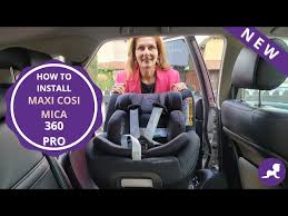 How To Install Maxi Cosi Mica 360 Pro I