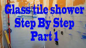 All Glass Tile Shower Step By Step