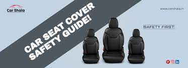 Car Seat Cover Safety Things You Should