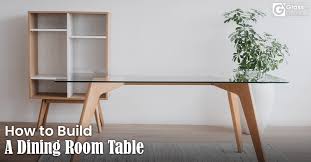 How To Build A Dining Room Table