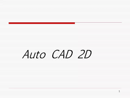 Auto Cad 2d Powerpoint Presentation