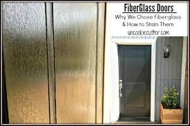 Fiberglass Doors Why I Picked It And