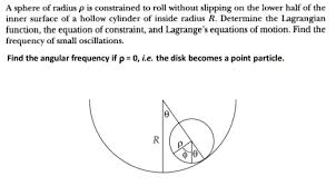 A Sphere Of Radius P Is Constrained To