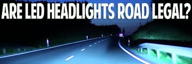 are led car headlight bulbs road legal