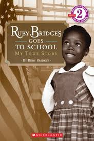 ruby bridges goes to school my true