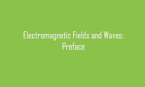 Electromagnetic Fields And Waves