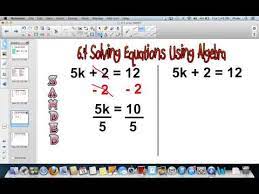 6 4 Solving Equations Using Algebra