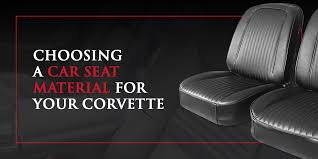Car Seat Material For Your Corvette