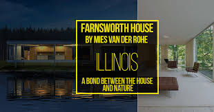 Farnsworth House By Mies Van Der Rohe