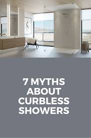 7 Myths About One Level Curbless Showers