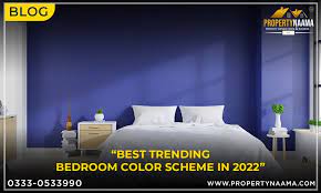 Best Trending Bedroom Color Scheme In 2022