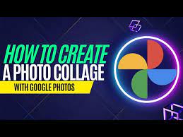 Photo Collage With Google Photos