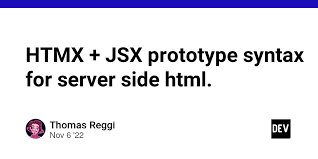 htmx jsx prototype syntax for server