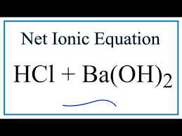Net Ionic Equation For Hcl Ba Oh 2