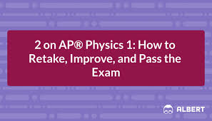 2 On Ap Physics 1 How To Retake