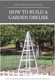 How To Build A Wooden Garden Obelisk