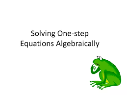 Step Equations Algebraically
