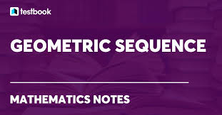 Geometric Sequence Definition Types