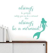 Always Be A Mermaid Wall Quote