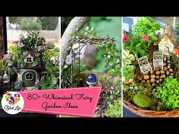80 Whimsical Fairy Garden Ideas Diy