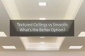 Textured Ceilings Vs Smooth What S The