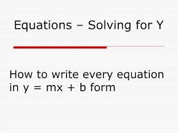 Equations Solving For Y Powerpoint