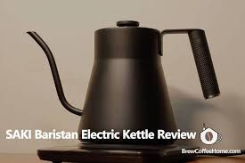 Saki Baristan Electric Kettle Review