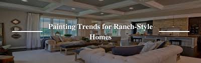 Ranch Style Home Painting Trends