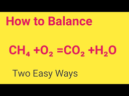 Balancing Ch4 O2 Co2 H2o Reaction