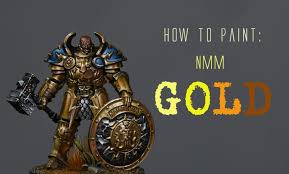 Tutorials How To Paint Nmm Gold