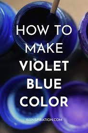 Creating Violet Blue Color Techniques