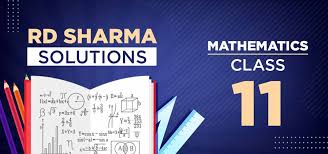 Rd Sharma Class 11 Solutions For Maths