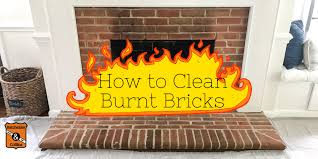How To Clean Burnt Bricks Step By