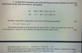 With Matlab Find The Roots Of The