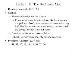 Lecture 19 The Hydrogen Atom