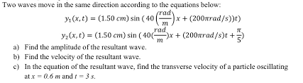 Solved Two Waves Move In The Same