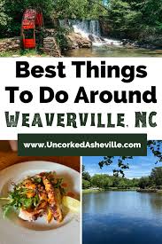 10 Fun Things To Do In Weaverville Nc