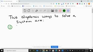 Solved Two Algebraic Methods To Solve
