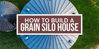 How To Build A Grain Silo House A Diy