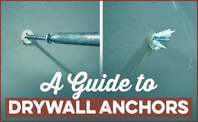 Essential Guide To Drywall Anchors