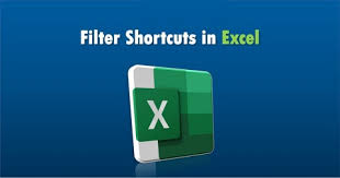 How To Use Excel Filter Shortcut