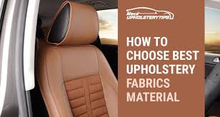 Best Upholstery Fabrics Material