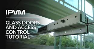 Glass Doors And Access Control Tutorial