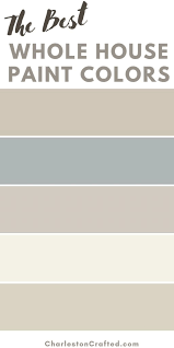 The Best Whole House Paint Colors For